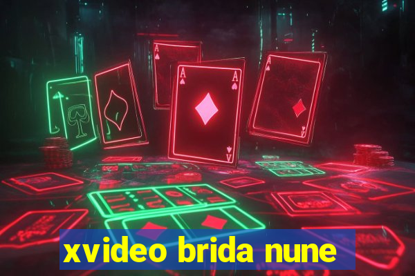 xvideo brida nune